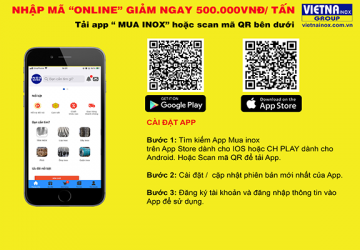 Tải ngay app "Mua Inox" nhập mã ONLINE giảm ngay 500.000 VNĐ/Tấn